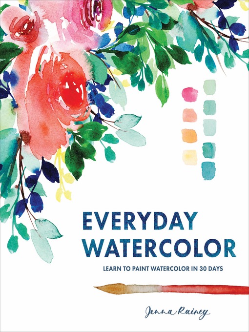 Title details for Everyday Watercolor by Jenna Rainey - Available